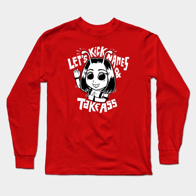 Let's Kick Names And Take Ass Long Sleeve T-Shirt by wloem